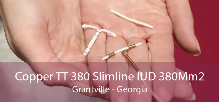 Copper TT 380 Slimline IUD 380Mm2 Grantville - Georgia