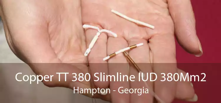 Copper TT 380 Slimline IUD 380Mm2 Hampton - Georgia