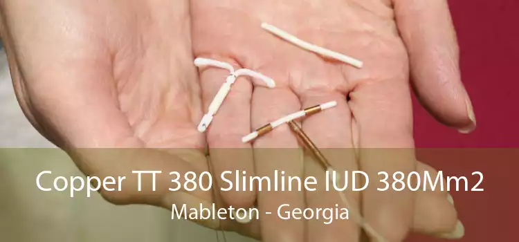 Copper TT 380 Slimline IUD 380Mm2 Mableton - Georgia