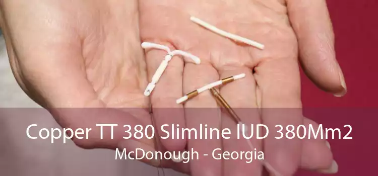 Copper TT 380 Slimline IUD 380Mm2 McDonough - Georgia