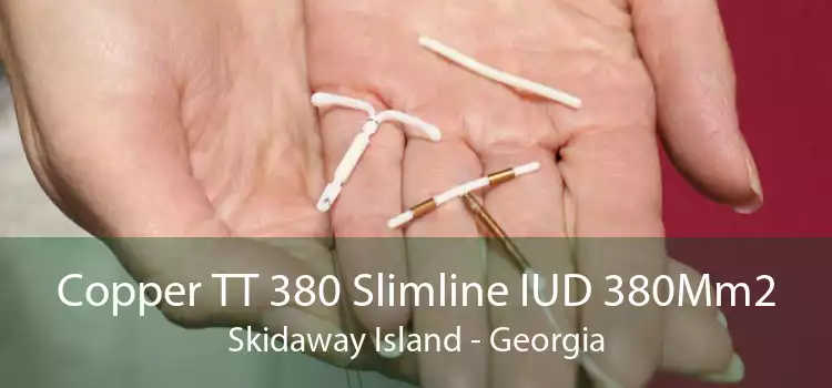 Copper TT 380 Slimline IUD 380Mm2 Skidaway Island - Georgia