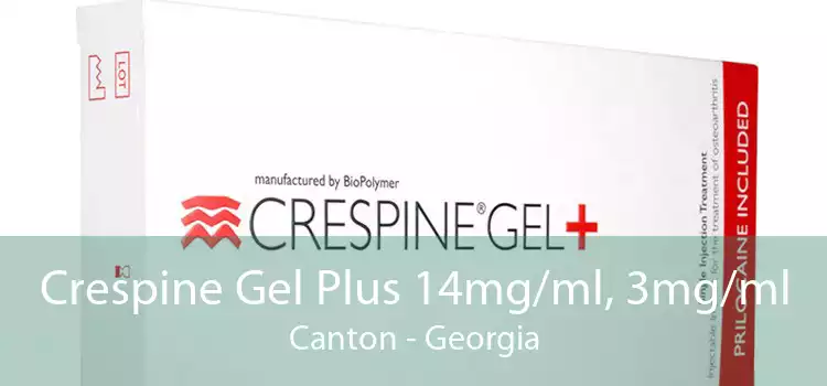 Crespine Gel Plus 14mg/ml, 3mg/ml Canton - Georgia