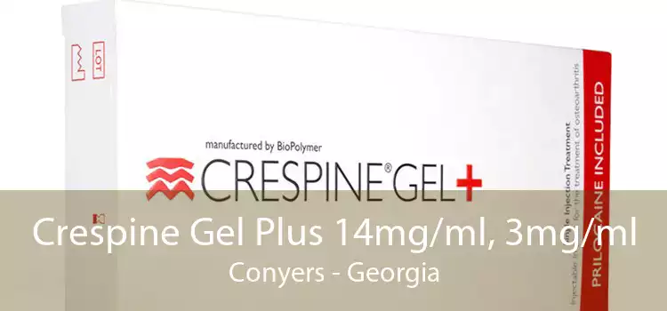 Crespine Gel Plus 14mg/ml, 3mg/ml Conyers - Georgia