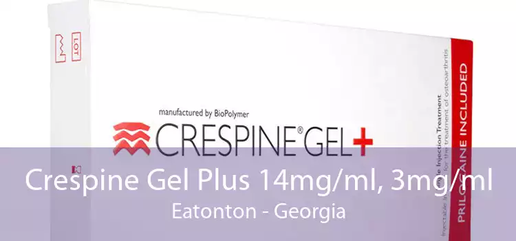 Crespine Gel Plus 14mg/ml, 3mg/ml Eatonton - Georgia