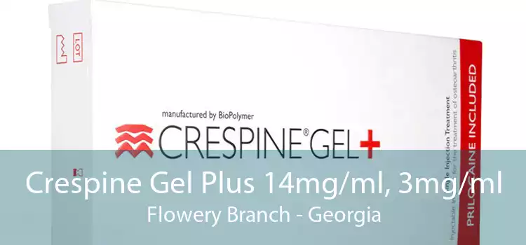 Crespine Gel Plus 14mg/ml, 3mg/ml Flowery Branch - Georgia