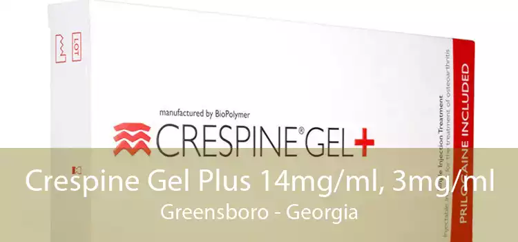Crespine Gel Plus 14mg/ml, 3mg/ml Greensboro - Georgia