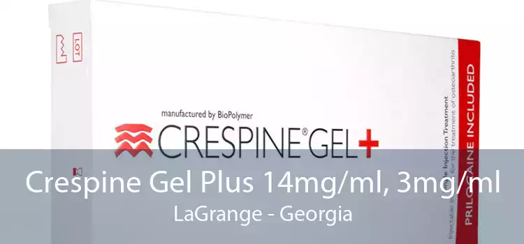 Crespine Gel Plus 14mg/ml, 3mg/ml LaGrange - Georgia