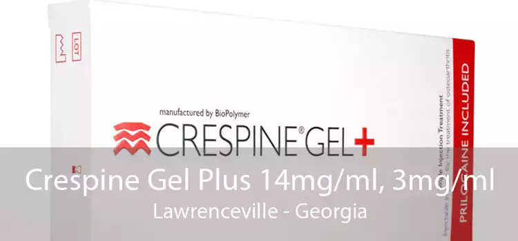 Crespine Gel Plus 14mg/ml, 3mg/ml Lawrenceville - Georgia