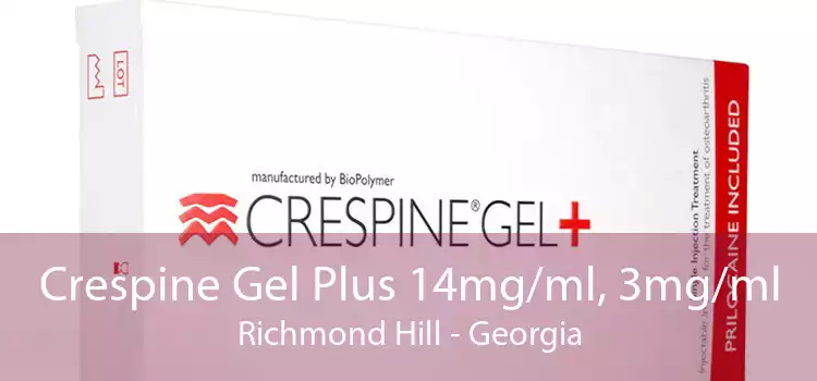 Crespine Gel Plus 14mg/ml, 3mg/ml Richmond Hill - Georgia