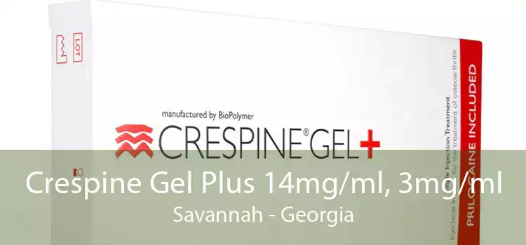 Crespine Gel Plus 14mg/ml, 3mg/ml Savannah - Georgia
