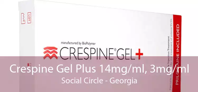 Crespine Gel Plus 14mg/ml, 3mg/ml Social Circle - Georgia