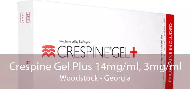 Crespine Gel Plus 14mg/ml, 3mg/ml Woodstock - Georgia