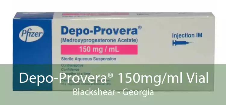 Depo-Provera® 150mg/ml Vial Blackshear - Georgia