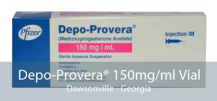 Depo-Provera® 150mg/ml Vial Dawsonville - Georgia