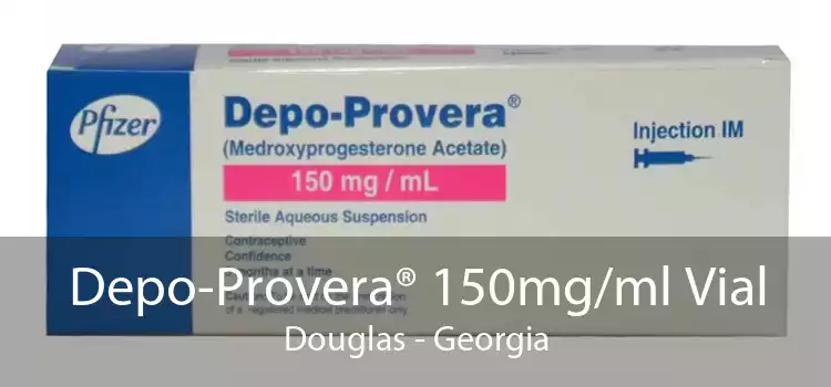 Depo-Provera® 150mg/ml Vial Douglas - Georgia
