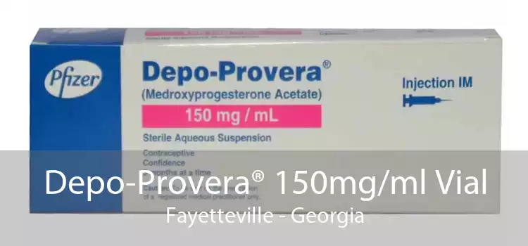 Depo-Provera® 150mg/ml Vial Fayetteville - Georgia