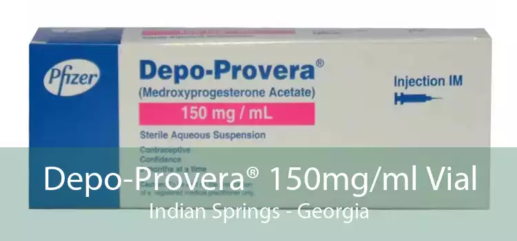 Depo-Provera® 150mg/ml Vial Indian Springs - Georgia