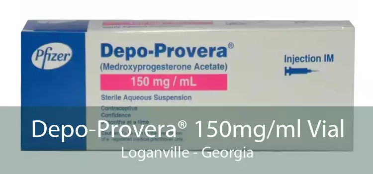 Depo-Provera® 150mg/ml Vial Loganville - Georgia