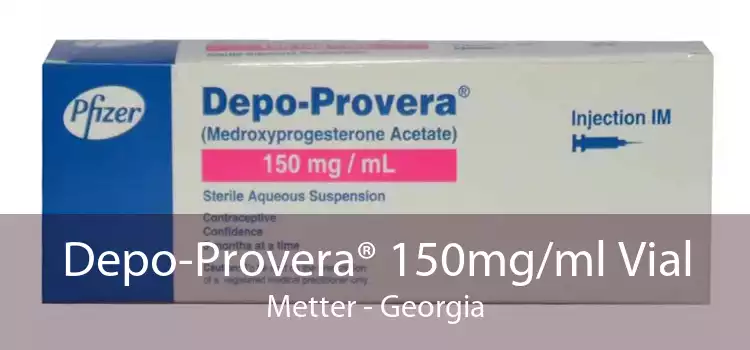 Depo-Provera® 150mg/ml Vial Metter - Georgia