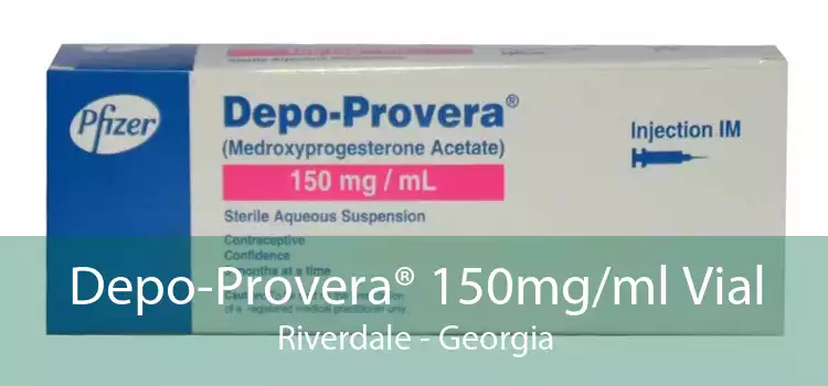 Depo-Provera® 150mg/ml Vial Riverdale - Georgia