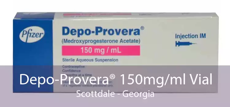 Depo-Provera® 150mg/ml Vial Scottdale - Georgia