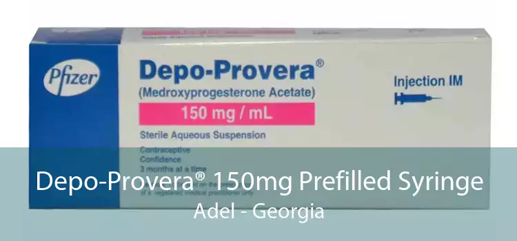 Depo-Provera® 150mg Prefilled Syringe Adel - Georgia