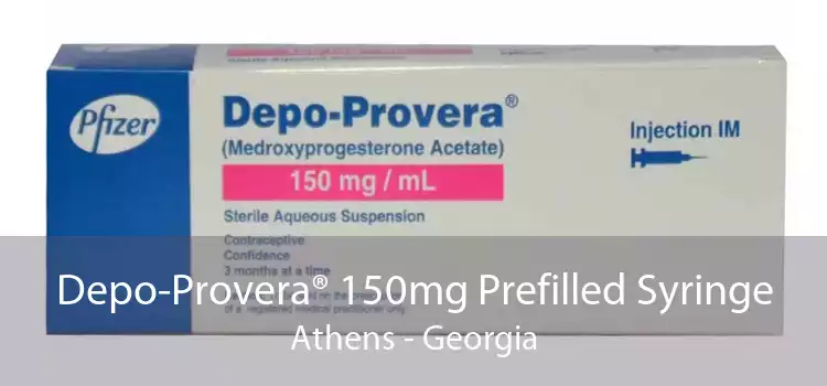 Depo-Provera® 150mg Prefilled Syringe Athens - Georgia