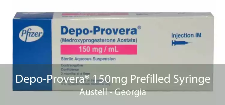 Depo-Provera® 150mg Prefilled Syringe Austell - Georgia