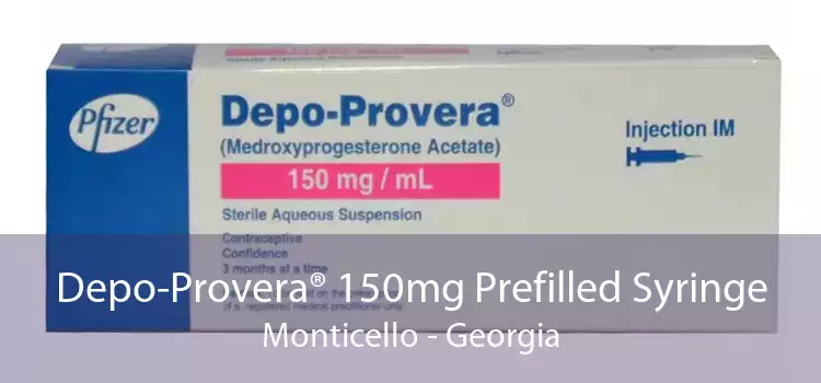 Depo-Provera® 150mg Prefilled Syringe Monticello - Georgia
