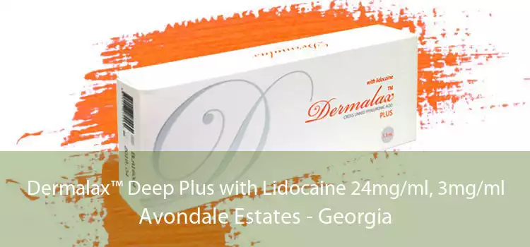Dermalax™ Deep Plus with Lidocaine 24mg/ml, 3mg/ml Avondale Estates - Georgia