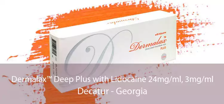 Dermalax™ Deep Plus with Lidocaine 24mg/ml, 3mg/ml Decatur - Georgia