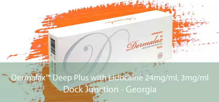 Dermalax™ Deep Plus with Lidocaine 24mg/ml, 3mg/ml Dock Junction - Georgia