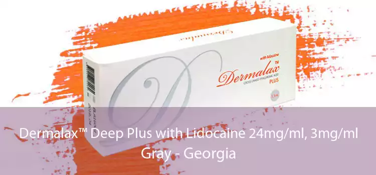 Dermalax™ Deep Plus with Lidocaine 24mg/ml, 3mg/ml Gray - Georgia