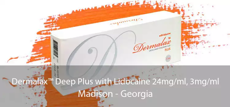 Dermalax™ Deep Plus with Lidocaine 24mg/ml, 3mg/ml Madison - Georgia
