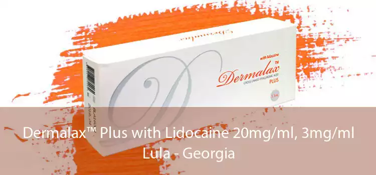 Dermalax™ Plus with Lidocaine 20mg/ml, 3mg/ml Lula - Georgia