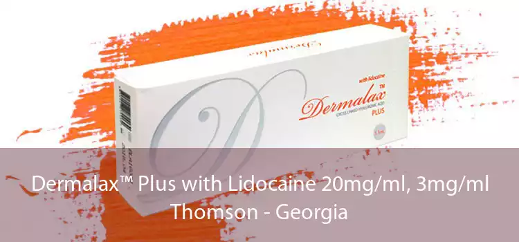 Dermalax™ Plus with Lidocaine 20mg/ml, 3mg/ml Thomson - Georgia