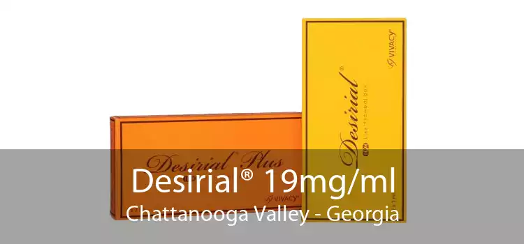 Desirial® 19mg/ml Chattanooga Valley - Georgia