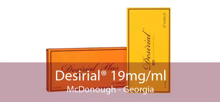 Desirial® 19mg/ml McDonough - Georgia