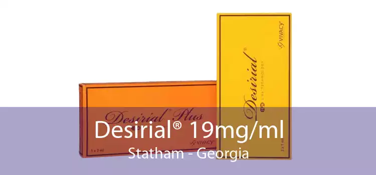 Desirial® 19mg/ml Statham - Georgia