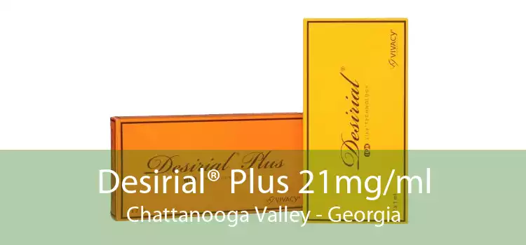Desirial® Plus 21mg/ml Chattanooga Valley - Georgia