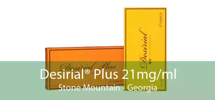 Desirial® Plus 21mg/ml Stone Mountain - Georgia