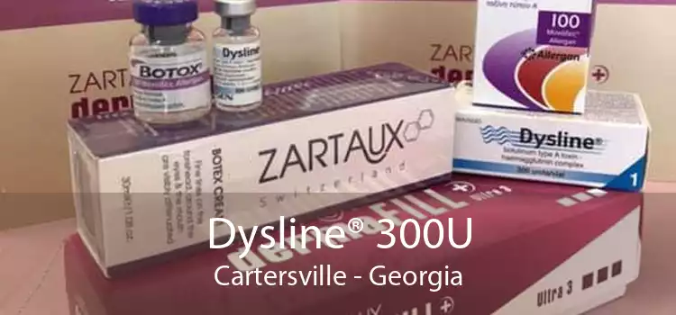 Dysline® 300U Cartersville - Georgia