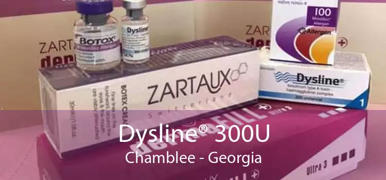 Dysline® 300U Chamblee - Georgia