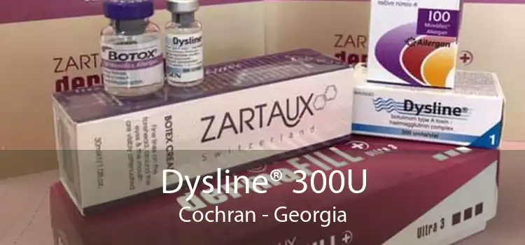 Dysline® 300U Cochran - Georgia