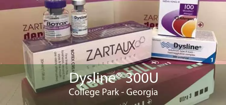 Dysline® 300U College Park - Georgia