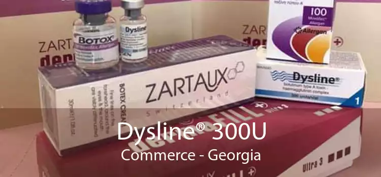 Dysline® 300U Commerce - Georgia