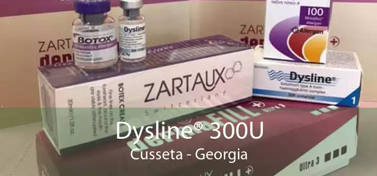 Dysline® 300U Cusseta - Georgia