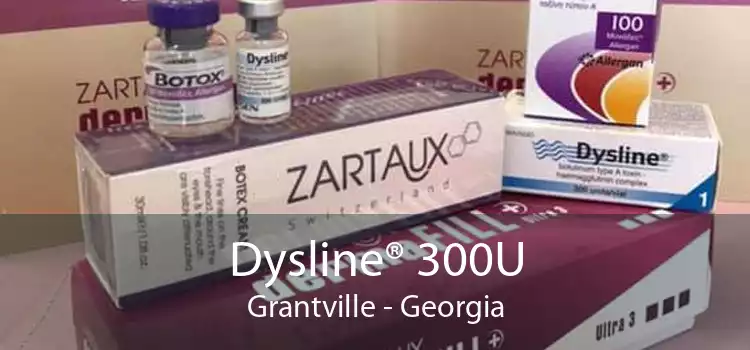 Dysline® 300U Grantville - Georgia