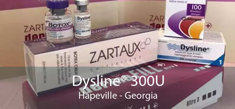 Dysline® 300U Hapeville - Georgia