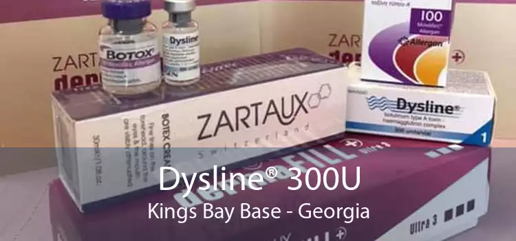 Dysline® 300U Kings Bay Base - Georgia